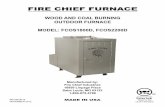 FIRE CHIEF FURNACE - Woodland Direct Fire Chief Furnace, ... – DO NOT fill the firebox to full capacity during the initial firing. Your new furnace has a protective coating of oil