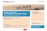 HEALTHCARE MILANO & PHARMA MARKETING · Market access e marketing farmaceutico 3° MODULO Dalle strategie di marketing alla strategia di vendita 4° MODULO Web e digitale: le nuove