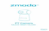 PT Camera Quick Start Guide€¦ ·  · 2017-08-18PT Camera Pow er Adapt r Quick Start Guide PIR Motion Sensor Speaker Power Port Camera Light Sensor Microphone LED Light Indicator