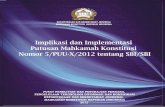 IMPLIKASI DAN IMPLEMENTASI PUTUSAN … DAN IMPLEMENTASI PUTUSAN MAHKAMAH KONSTITUSI NOMOR 5/PUU-X/2012 TENTANG SEKOLAH BERTARAF INTERNASIONAL (S BI) / RINTISAN SEKOLAH BERTARAF INTERNASIONAL