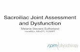Sacroiliac Joint Assessment and Dysfunction - cs.oma.org · SI Joint Dysfunction • Accounts for 16-30% of all low back pain (Bernard TN, Kirkaldy) • Common risk factors include