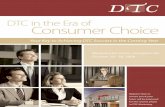 DTC in the Era of Consumer Choice - DTC Perspectives 29 - 30, 2008. DTC in the Era of Consumer Choice ConferenceDTC in the Era of Consumer Choice: ... SVP, Nielsen IAG
