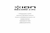 RECORD 2 PC - ION Audio - Dedicated to Delivering Sound ... 2 PC... · The ION Audio RECORD 2 PC is a plug-and-play device, which means that there are ... • Connect RECORD 2 PC