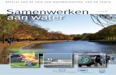 SPECIAL VAN DE UNIE VAN WATERSCHAPPEN, … aan Water is een speciale uitgave van de Unie van Waterschappen (UvW), Vereniging van Nederlandse Gemeenten (VNG) en VEWIN, de Vereniging