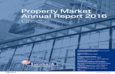 Property Market Annual Report 2016 Greece Market Annual Report 2016 Greece The present advertising brochure ... in tandem, ended up being hurt more during the crisis. Consequently,