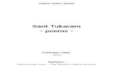 Sant Tukaram - poems - PoemHunter.com: Poems - Quotes · Sant Tukaram - poems - Publication Date: 2012 Publisher: Poemhunter.com - The World's Poetry Archive. Sant Tukaram(1608 -