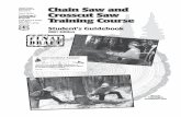 Chain Saw 1 - BCHI Saw 1(2).pdf · i Chain Saw and Crosscut Saw Training Course Student's Guidebook 2001 Edition The Forest Service, United States Department of Agriculture (USDA),