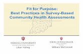Fit for Purpose: Best Practices in Survey-Based Community ... · Best Practices in Survey-Based Community Health Assessments ... Indiana University community, ... Community Health