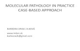 MOLECULAR PATHOLOGY IN PRACTICE CASE-BASED … ·  · 2015-12-11MOLECULAR PATHOLOGY IN PRACTICE CASE-BASED APPROACH ... dyspnea at rest ... •What is the differential diagnosis?