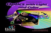 Properties of Light Optics with Light and Colorfreyscientific.com/.../link_overview_optics_light_color.pdfProperties of Light Real Investigations in Science and Engineering Optics