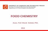 FOOD CHEMISTRY - web.vscht.cz Introduction.pdf · Fennema's Food Chemistry, 4th Edition, CRC Press, 2007 Belitz H.-D., Grosch W., Schieberle P.: Food Chemistry, 4th Edition, Springer,