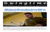 Michael Benedict Jazz Vibesswingtimejazz.org/mag2017-12.pdf · JAZZ VIBES is an ensemble featuring Michael on vibraphone, ... Rene Flemming, Gene Bertoncini, Marian McPartland, J.R.