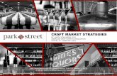CRAFT MARKET STRATEGIES - Park Street Imports MARKET STRATEGIES BY: HARRY KOHLMANN, PH.D AMERICAN CRAFT SPIRITS ASSOCIATION AUSTIN, TX - FEBRUARY 2015 Park Street Companies | 1000