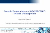 Sample Preparation and GPC/SEC/APC Method Development Event/2016/GPC_… · Sample Preparation and GPC/SEC/APC Method Development ... Ethyl Acetate 0.45 Isooctane 0.50 ... (or the