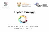 Hydro Energy - Stellenbosch University · Hydro Energy • Moving water can be extremely powerful • The kinetic energy of flowing water can be used to drive machinery, including
