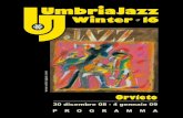 programma umbria jazz winter orvieto, 16 uj winter …00 ALLAN HARRIS QUINtEt “Tribute to Nat King Cole ... ‘round midnight d i ce m bre 3 0 - 3 1 - 1 - - 3 - 4 g e n a i o 12,00