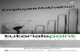 About the Tutorial - tutorialspoint.com · About the Tutorial ... individual to act in a particular way to achieve a goal or ... The importance of motivating employees is second to