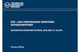 HPC - HIGH PERFORMANCE COMPUTING (SUPERCOMPUTING…os.inf.tu-dresden.de/Studium/DOS/SS2014/03-Parallel-MPP.pdf · HPC - HIGH PERFORMANCE COMPUTING (SUPERCOMPUTING) ! ... 10 micro,