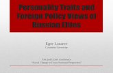 Personality Traits and Foreign Policy Views of Russian Elites · “The essence of ultimate decision remains impenetrable to the observer - often, indeed, to the decider himself”.