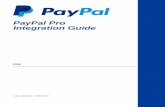 PayPal Pro Integration Guide This Guide The PayPal Pro Integration Guide describes how to integrate with PayPal ... Carta Aura (processed by Cetelem), Postepay (Visa), PayPal prepaid