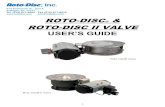 ROTO-DISC ROTO-DISC II ROTO-DISC ROTO-DISC II VALVE INSTALLATION, OPERATION MAINTENANCE INSTRUCTIONS The Roto-Disc and Roto-Disc II are quarter-turn valves designed primarily for solids,
