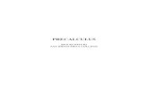 PRECALCULUS -  · PDF fileneeded in precalculus and calculus. Sections 0.2, 0.8, 0.9, 0.10, and 0.16 may be largely unfamiliar to incoming precalculus students