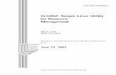 UCRL-MA-147996 REV 3 - Slurm Workload Managerslurm.schedmd.com/slurm_design.pdf · SLURM: Simple Linux Utility for Resource Management Morris Jette and Mark Grondona Lawrence Livermore