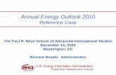 Reference Case - Ascension · PDF fileRichard Newell, SAIS, December 14, 2009. 1. ... Richard Newell, Administrator. Annual Energy Outlook 2010. Reference Case. Richard Newell, SAIS,