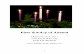 First Sunday of Advent - First Lutheran Schoolfirstlutherankearney.weebly.com/uploads/4/6/3/4/46344067/845...0 First Sunday of Advent December 2/3, 2017 6:00 PM & 8:45 AM Holy Communion