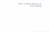 More on Market-Making and Delta-Hedging · Sell call written on 100 shares for $278.04, and buy 58.24 shares. ... • An example of Delta hedging for 2 days (daily rebalancing and