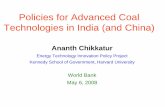 Policies for Advanced Coal Technologies in India (and … · Policies for Advanced Coal Technologies in India ... – Bharat Heavy Electricals Limited ... Confusion among experts