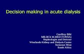 Decision making in acute dialysis - Physician in acute dialysis - Dr Bihl.pdf · Azotemia without uremic manifestations ... Dialysis Prescription in acutely ill patient ... Continuous