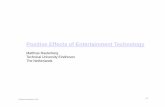 Positive Effects of Entertainment Technology - TU/e IFIP... · Positive Effects of Entertainment Technology ... Prosocial content does have positive effects: 1. ... Title: Microsoft