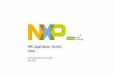 NFC Application: Access - MobileKnowledge · Controller Central server ... Specification for the remote management of MIFARE virtual cards and applications in the ... NFC Application: