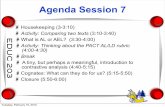 Agenda Session 7 - people.ucsc.eduktellez/e203session7.pdf · Agenda Session 7 Housekeeping (3-3:10) Activity: ... orally repeating key words or phrases,(e) working in small groups,