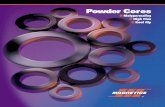 Powder Cores - BGUpel/links/MAGNETICS_Powder_Core_Catalog.pdf · Mag Amp Design Software POWDER CORE LITERATURE ... and Material Selection SR-4 Mag Amp Control in SMPS SR-6 Reduction