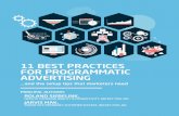 11 BEST PRACTICES FOR PROGRAMMATIC ADVERTISINGinfo.rocketfuel.com/rs/rocketfuel/images/11TipsForProgrammatic - UK... · 11 best practices for programmatic advertising principal authors