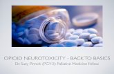 OPIOID NEUROTOXICITY - BACK TO BASICS - Canadian … ·  · 2012-05-03OPIOID NEUROTOXICITY - BACK TO BASICS Dr. Suzy Pinnick (PGY-3): Palliative Medicine Fellow. OBJECTIVES ... hydromorphone