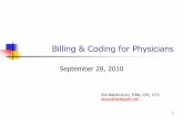 Billing & Coding for Physicians - SuperCoder · Billing & Coding for Physicians ... they will already have reviewed the physician‟s record as part of the hospital documentation