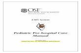 Pediatric Pre-hospital Care Manual - OSF HealthCare | … ·  · 2017-02-02Pediatric Pre-hospital Care Manual ... Pediatric Assessment Triangle (PAT) ... Use warm hands and assessment