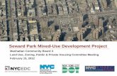 Seward Park Mixed-Use Development Project EIS... · Seward Park Mixed-Use Development Project . Manhattan Community Board 3 . Land Use, Zoning, Public & Private Housing Committee