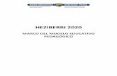 000009c Pub EJ heziberri 2020 c - euskadi.eus · Glosario 77 Referencias bibliográficas 81 Heziberri 2020. Marco del modelo educativo pedagógico 4 ...