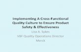 Implementing A Cross-Functional Quality Culture to Ensure Product Safety & Effectivenessfplreflib.findlay.co.uk/images/pdf/bioproduction/Lisa... ·  · 2017-04-13Implementing A Cross-Functional