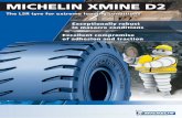 MICHELIN XMINE D2 - michelinearthmover.com · The L5R tyre for extreme loading conditions Exceptionally robust in masacre conditions Excellent compromise of adhesion and traction