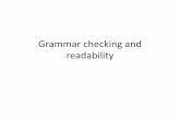 Grammar checking and readability - BYU Department of ...linguistics.byu.edu/faculty/deddingt/240/gracheckreadability.pdfWhy is the Topic of Readability Important? ... Reading Ease