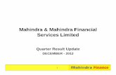 Mahindra & Mahindra Financial Services Limited Meet/132720_20130118.pdf · Mahindra & Mahindra Financial Services Limited (M&MFSL) is a subsidiary of ... Business Strategies Leverage