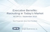 Executive Benefits: Recruiting in Today’s Market NCFCU... · Executive Benefits: Recruiting in Today’s Market NCOFCU, ... SERP, SIP . Features ... policy owned by the executive