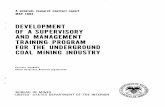 EVELOPMENT F A SUPERVISORY MANAGEMENT · EVELOPMENT F A SUPERVISORY I ND MANAGEMENT RAINING PROGRAM OR THE UNDERGROUND OAL MINING INDUSTRY ... One program is for first-line supervisors…