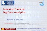 Learning Tools for Big Data Analytics - LLNL Center for ... · Georgios B. Giannakis. Acknowledgments: Profs. G. Mateosand K. Slavakis. NSF 1343860, 1442686, and MURI-FA9550-10-1-0567.