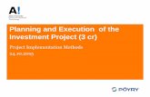 Planning and Execution of the Investment Project (3 cr) · Planning and Execution of the Investment Project ... •EPCM = Engineering -Procurement -Construction Management ... •DB